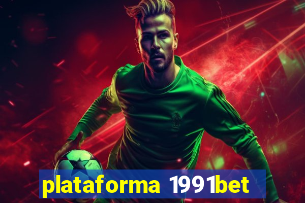 plataforma 1991bet